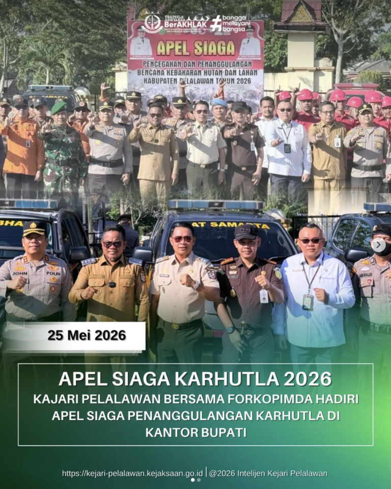 SIAGA BERSAMA CEGAH KARHUTLA DI KABUPATEN PELALAWAN!